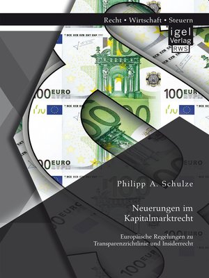 cover image of Neuerungen im Kapitalmarktrecht. Europäische Regelungen zu Transparenzrichtlinie und Insiderrecht